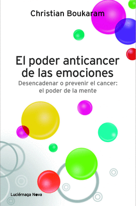 EL PODER ANTICANCER DE LAS EMOCIONE