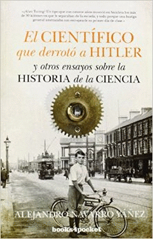 EL CIENTIFICO QUE DERROTO A HITLER Y OTROS ENSAYOS