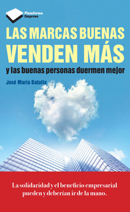 LAS MARCAS BUENAS VENDEN M�S