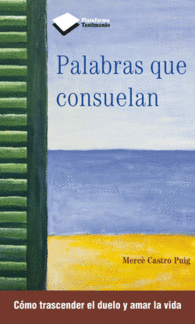 PALABRAS QUE CONSUELAN COMO TRASCEN