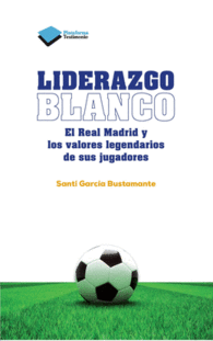 LIDERAZGO BLANCO EL REAL MADRID Y L