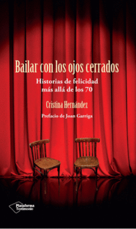 BAILAR CON LOS OJOS CERRADOS HISTOR