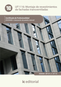 MONTAJE DE REVESTIMIENTOS DE FACHADAS TRANSVENTILADAS. IEXD0409 - COLOCACIN DE PIEDRA NATURAL