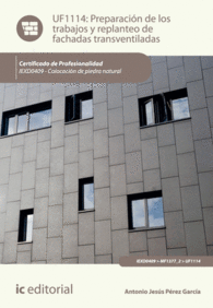PREPARACI�N DE LOS TRABAJOS Y REPLANTEO DE FACHADAS TRANSVENTILADAS. IEXD0409