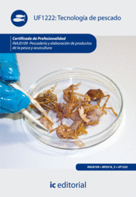 TECNOLOG�A DE PESCADOS. INAJ0109 - PESCADER�A Y ELABORACI�N DE PRODUCTOS DE LA PESCA Y ACUICULTURA