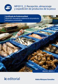 RECEPCIN, ALMACENAJE Y EXPEDICIN DE PRODUCTOS DE LA PESCA. INAJ0109 - PESCADERA