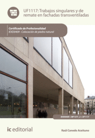 TRABAJOS SINGULARES Y DE REMATE EN FACHADAS TRANSVENTILADAS. IEXD0409 - COLOCACI�N DE PIEDRA NATURAL