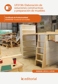 ELABORACI�N DE SOLUCIONES CONSTRUCTIVAS Y PREPARACI�N DE MUEBLES. MAMR0408 - INS