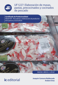 ELABORACI�N DE MASAS, PASTAS, PRECOCINADOS Y COCINADOS DE PESCADO. INAJ0109 - PE