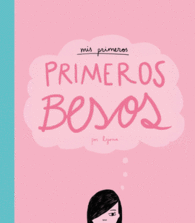 MIS PRIMEROS PRIMEROS BESOS CON VIN