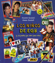 LOS NI�OS DE EGB Y SUS PADRES QUE ERAN COMO NI�OS