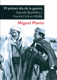 EL PRIMER DIA DE LA GUERRA SEGUNDA REPUBLICA Y GUERRA CIVIL MELILLA