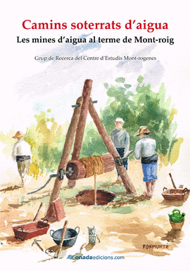 CAMINS SOTERRATS D�AIGUA:MINES AIGUA TERME MONT