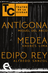 ANTGONA / MEDEA / EDIPO REY