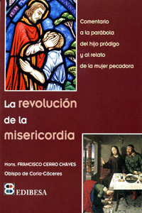 REVOLUCION DE LA MISERICORDIA, LA