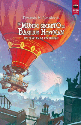 EL MUNDO SECRETO DE BASILIUS HOFFMAN. UN FARO EN LA OSCURIDAD