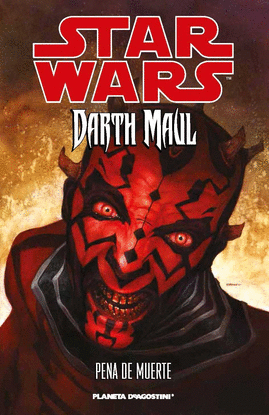 STAR WARS:DARTH MAUL PENA DE MUERTE