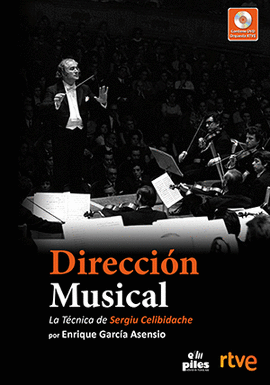 DIRECCI�N MUSICAL + DVD. LA T�CNICA DE SERGIU CELIBIDACHE