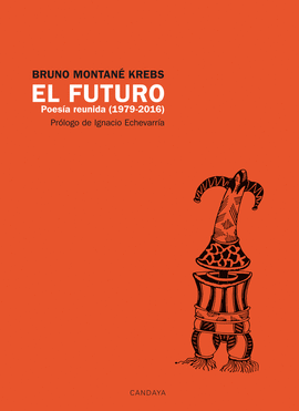 EL FUTURO. POESA REUNIDA (1979-2016)