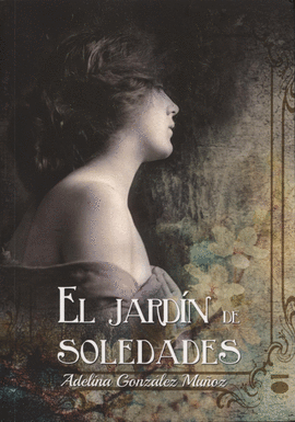 EL JARD�N DE SOLEDADES