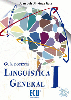 LINGUISTICA GENERAL I:GUIA DOCENTE