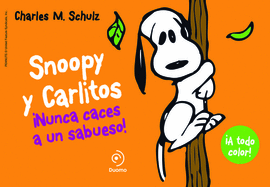 SNOOPY Y CARLITOS 2. �NUNCA CACES A UN SABUESO!