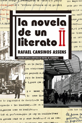 LA NOVELA DE UN LITERATO. EDICI�N CR�TICA. VOL. II