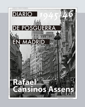 DIARIO DE POSGUERRA EN MADRID, 1945-1946