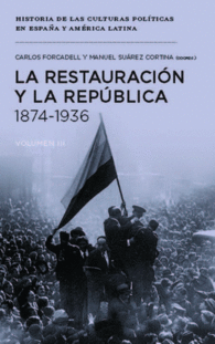 LA RESTAURACI�N Y LA REP�BLICA, 1874-1936