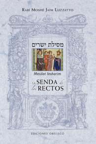 LA SENDA DE LOS RECTOS