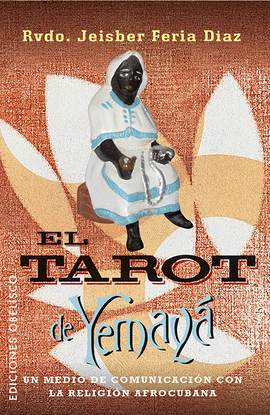 EL TAROT DE YEMAY� + CARTAS