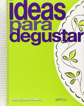 IDEAS PARA DEGUSTAR