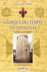 LA ORDEN DEL TEMPLE EN ANDALUC�A