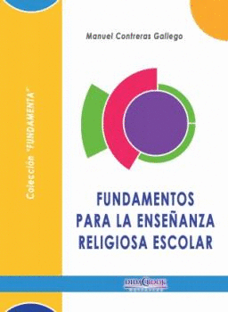 FUNDAMENTOS PARA LA ENSE�ANZA RELIGIOSA ESCOLAR
