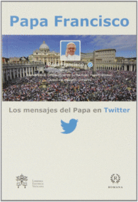 MENSAJES DEL PAPA EN TWITER, LOS