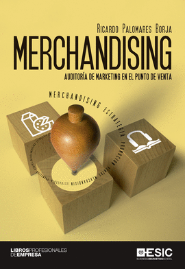 MERCHANDISING. AUDITOR�A DE MARKETING EN EL PUNTO DE VENTA