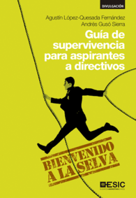GU�A DE SUPERVIVENCIA PARA ASPIRANTES A DIRECTIVOS