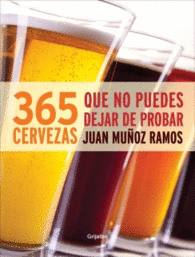 365 CERVEZAS QUE NO PUEDES DEJAR DE