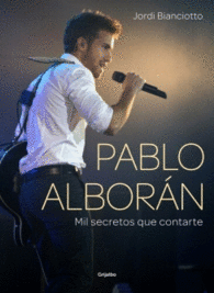 PABLO ALBORAN MIL SECRETOS QUE CONT