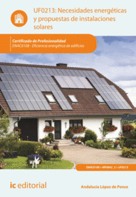 NECESIDADES ENERGTICAS Y PROPUESTAS DE INSTALACIONES SOLARES. ENAC0108 - EFICIE