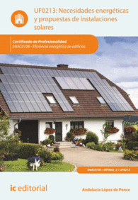 NECESIDADES ENERG�TICAS Y PROPUESTAS DE INSTALACIONES SOLARES. ENAC0108 - EFICIE