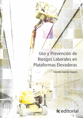 USO Y PREVENCIN DE RIESGOS LABORALES EN PLATAFORMAS ELEVADORAS