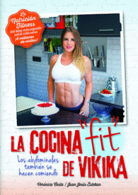 NUTRICIN FITNESS. LA COCINA FIT DE VIKIKA