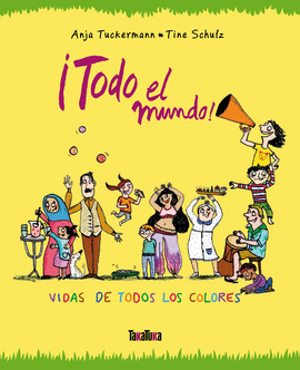 TODO EL MUNDO VIDA DE LOS COLORES
