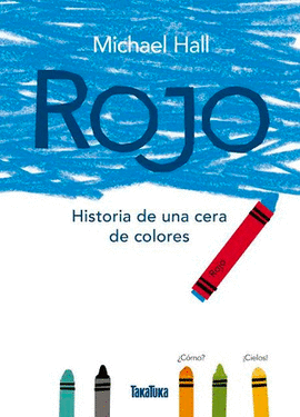 ROJO HISTORIA DE UNA CERA DE COLORES