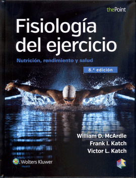 (8� ED) FISIOLOGIA DEL EJERCICIO - NUTRICION,