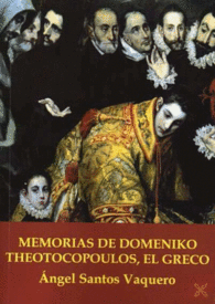 MEMORIAS DE DOMENIKO THEOTOCOPOULOS, EL GRECO