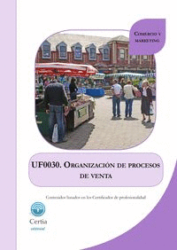 UF0030 ORGANIZACIóN DE LOS PROCESOS DE VENTA