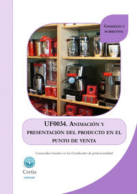 UF0034 ANIMACIóN Y PRESENTACIóN DEL PRODUCTO EN EL PUNTO D