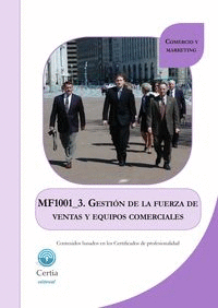 MF1001_3 GESTIóN DE LA FUERZA DE VENTAS Y EQUIPOS COMERCIAL